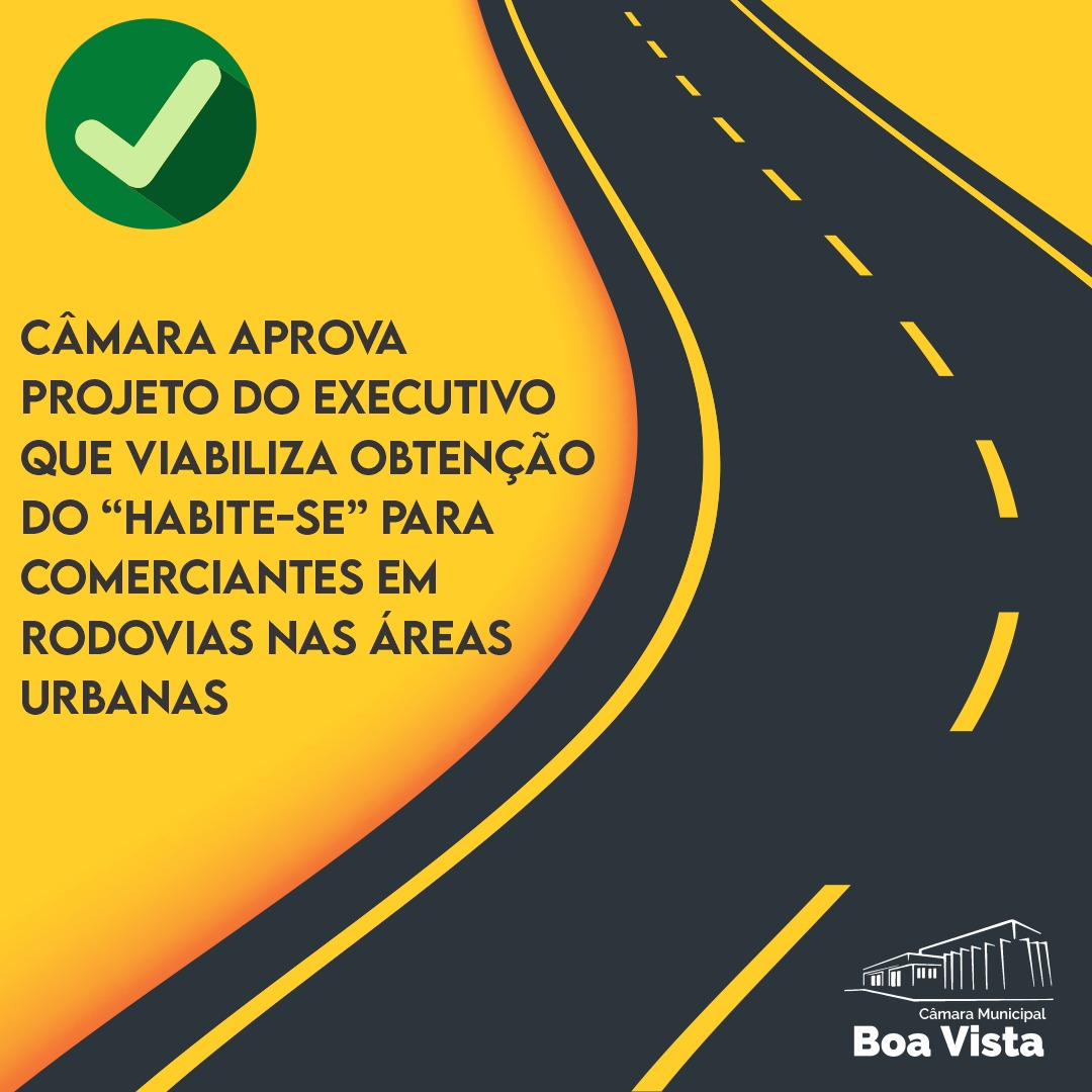 Câmara aprova projeto do Executivo que viabiliza obtenção do “Habite-se” para comerciantes em rodovias nas áreas urbanas