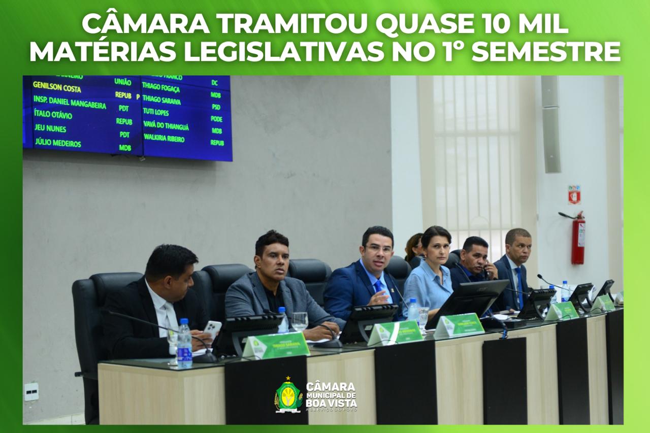 Câmara tramitou quase 10 mil matérias legislativas no 1º semestre