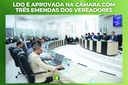LDO é aprovada na Câmara com três emendas dos vereadores