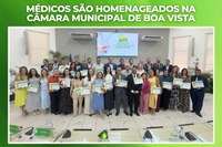 Médicos são homenageados na Câmara Municipal de Boa Vista