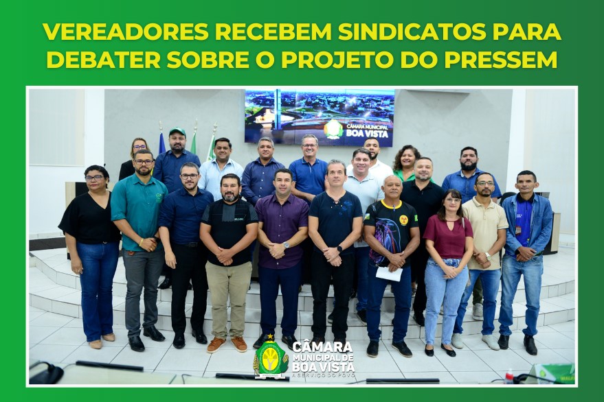  PRESSEM- Sindicatos e vereadores definem como “muito produtiva” a reunião  