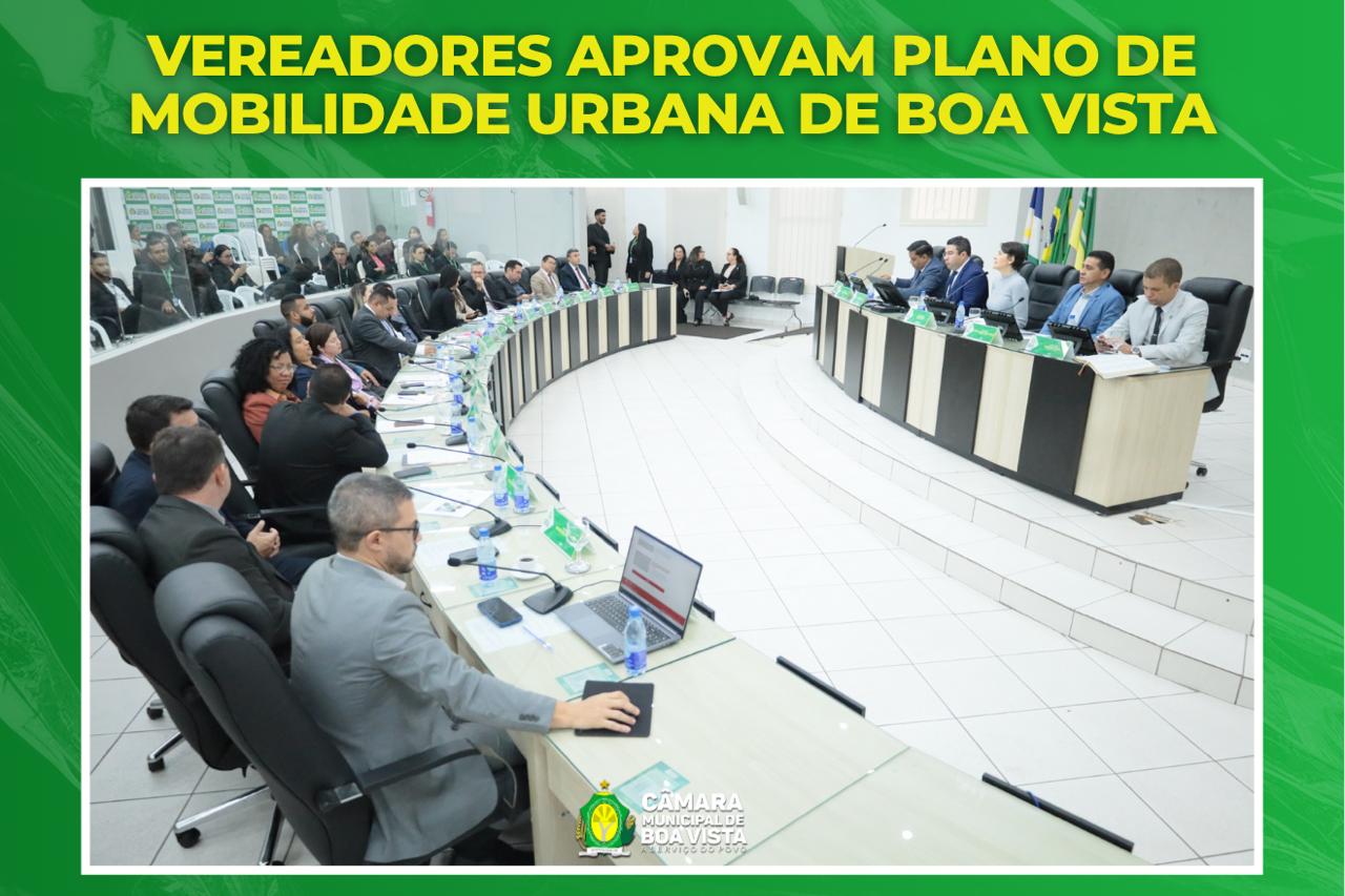 Vereadores aprovam Plano de Mobilidade Urbana de Boa Vista