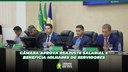Câmara aprova reajuste salarial e beneficia milhares de servidores