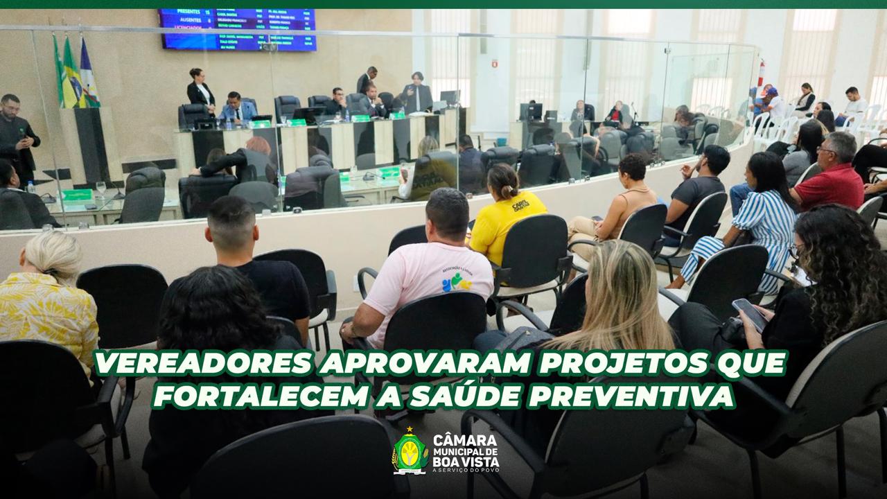   Vereadores aprovaram projetos que fortalecem a saúde preventiva